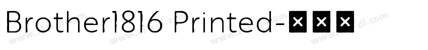 Brother1816 Printed字体转换